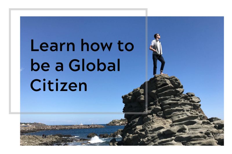 Learn how to be a Global Citizen